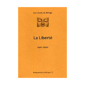 « La Liberté » d'Ajahn Vajiro
